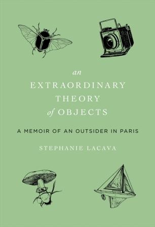 Book Review: An Extraordinary Theory of Objects by Stephanie LaCava