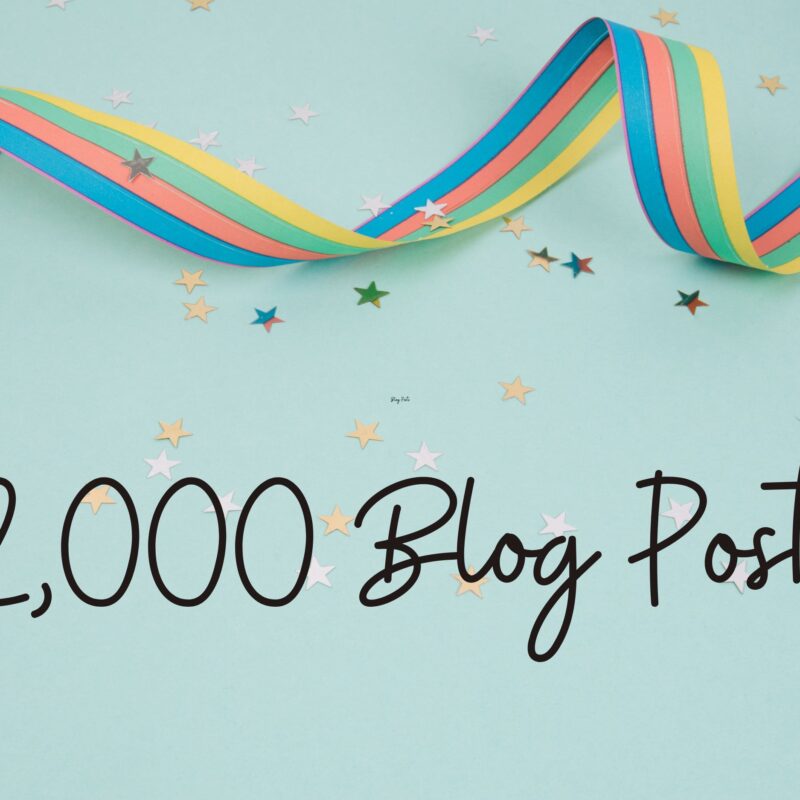 2,000 Blog Posts Later